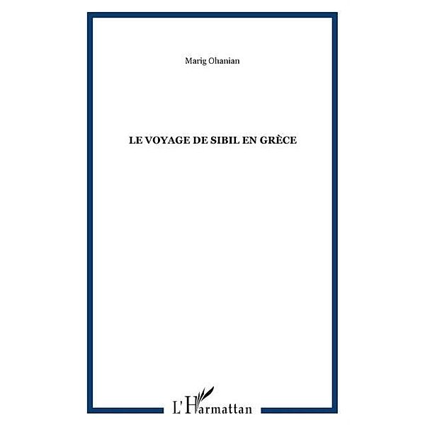 Voyage de sibil en grece le / Hors-collection, Ohanian Marig