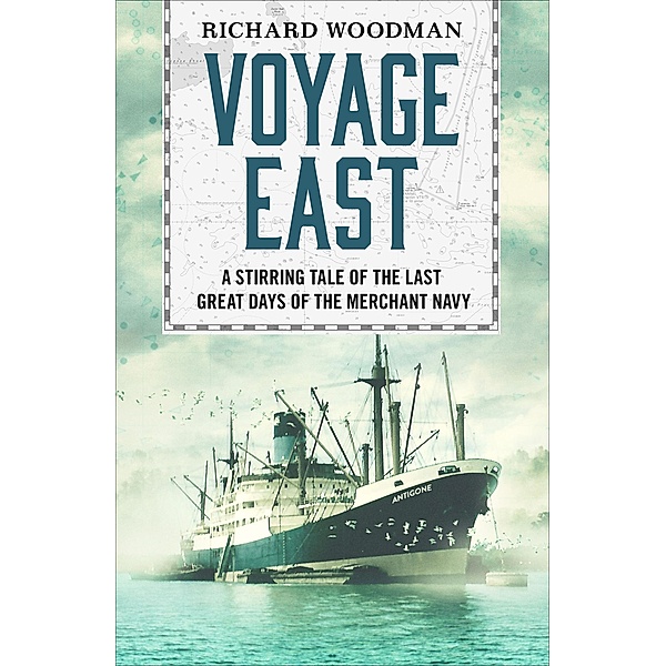 Voyage East, Richard Woodman
