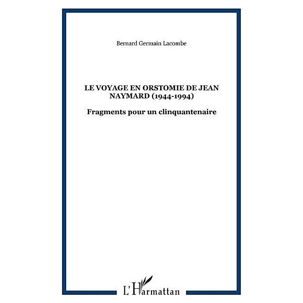 Voyage en orstomie de jean naymard le (1 / Hors-collection, Lacombe B. G.