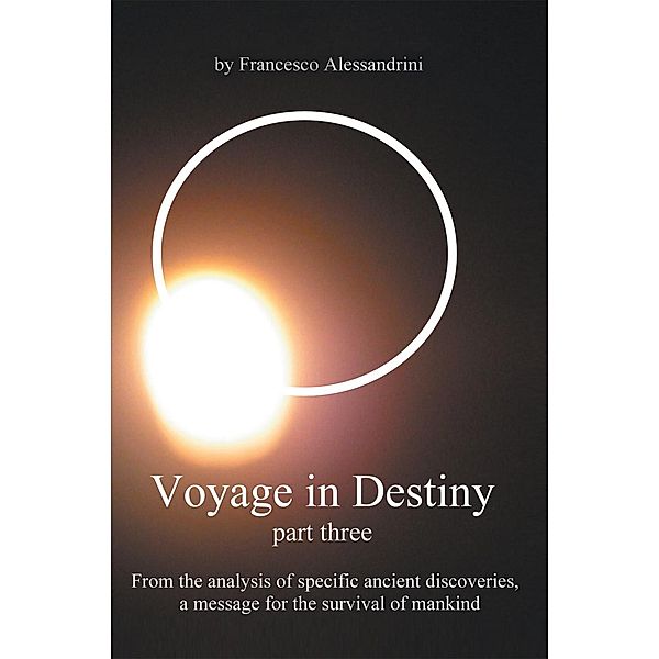 Voyage in Destiny — Part Three, Francesco Alessandrini