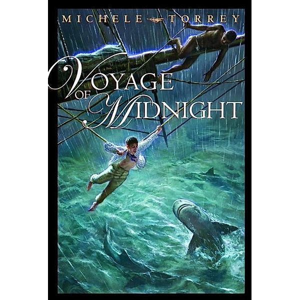 Voyage of Midnight / Chronicles of Courage, Michele Torrey