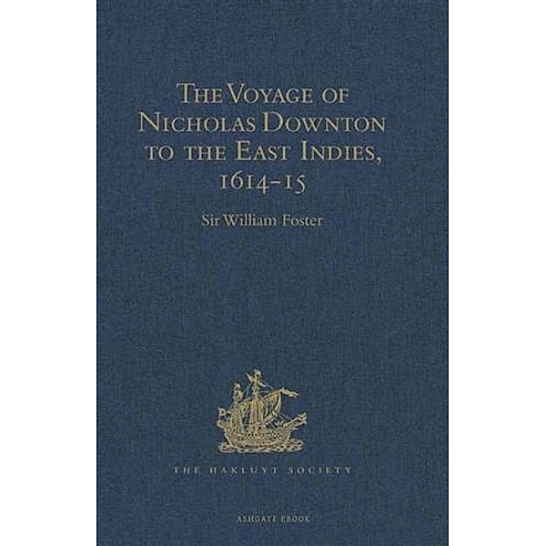 Voyage of Nicholas Downton to the East Indies,1614-15