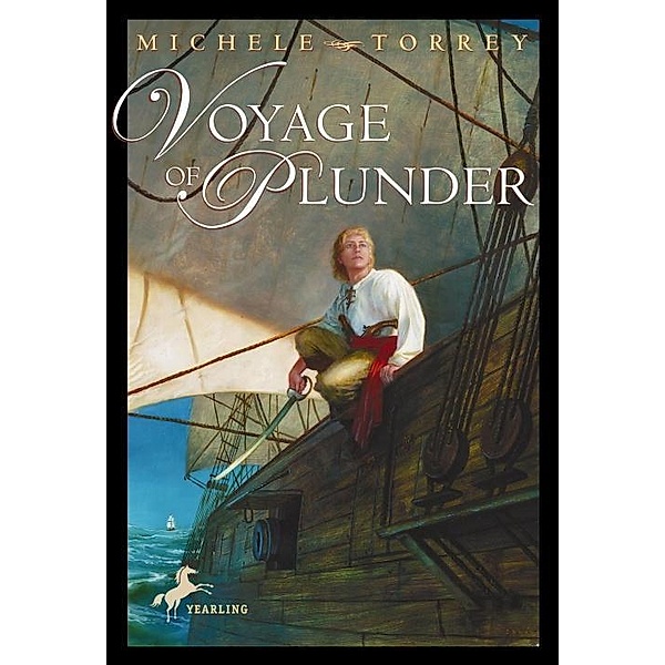 Voyage of Plunder / Chronicles of Courage, Michele Torrey