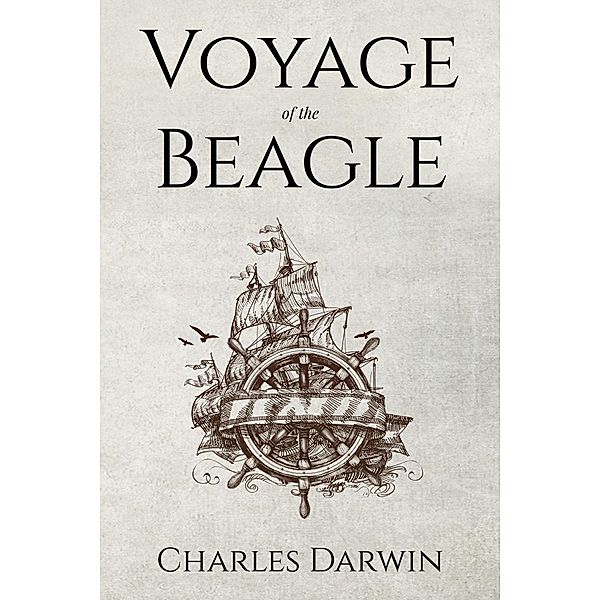 Voyage of the Beagle / Antiquarius, Charles Darwin