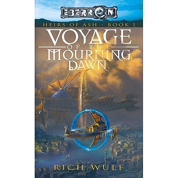 Voyage of the Mourning Dawn / Heirs of Ash Bd.1, Rich Wulf