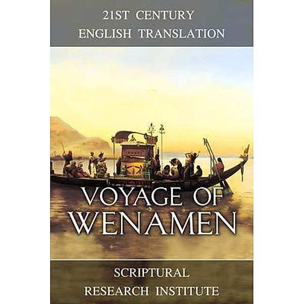 Voyage of Wenamen, Scriptural Research Institute