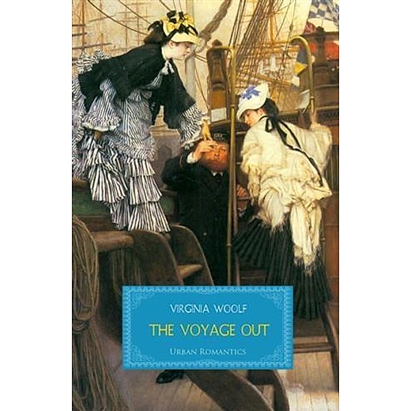 Voyage Out, Virginia Woolf