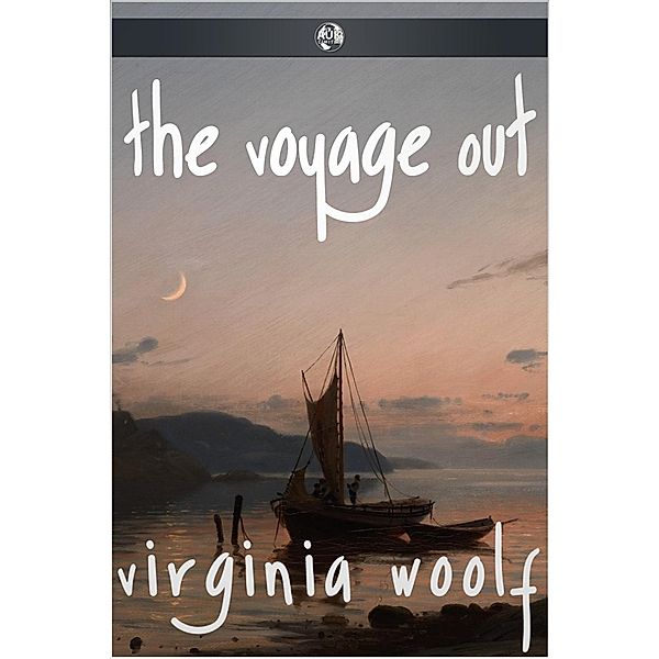 Voyage Out, Virginia Woolf