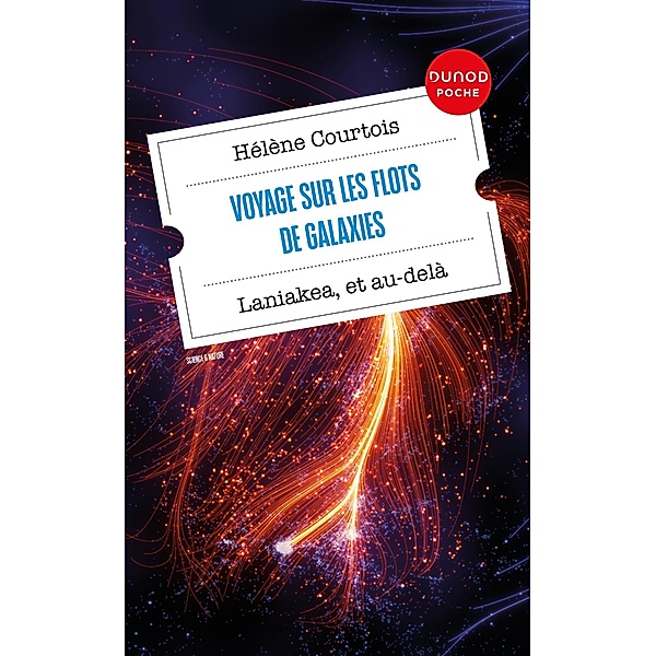Voyage sur les flots de galaxies-Laniakea, et au-delà / Dunod Poche, Hélène Courtois