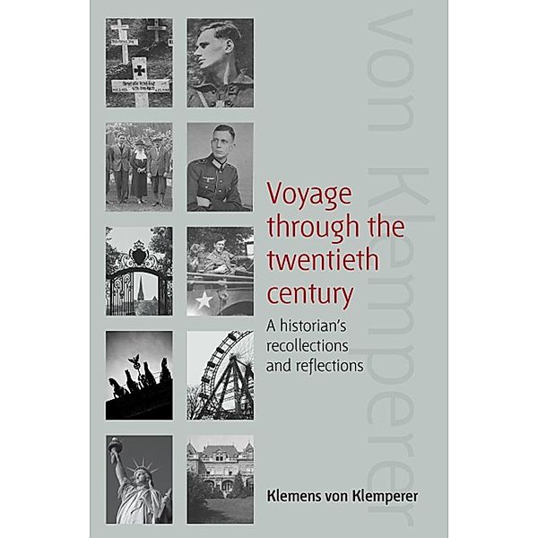 Voyage Through the Twentieth Century, Klemens von Klemperer