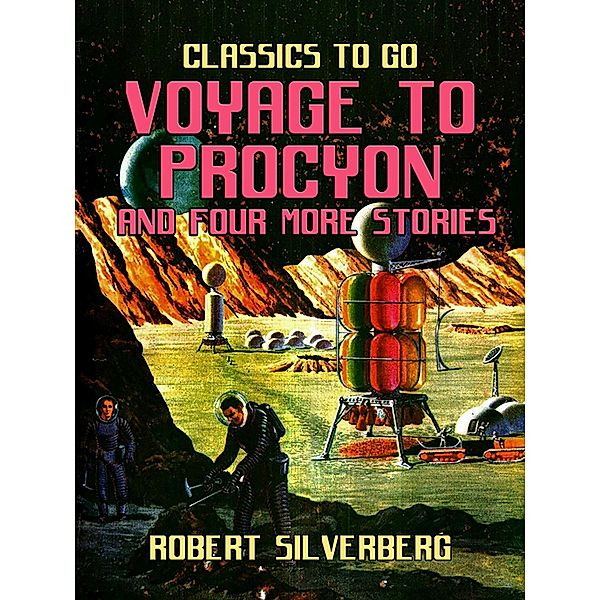 Voyage to Procyon and four more stories, Robert Silverberg