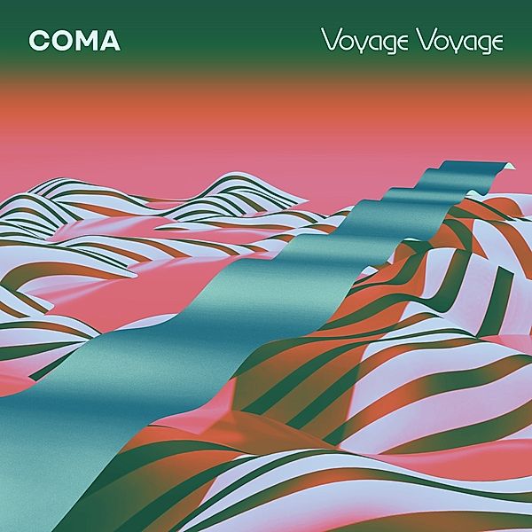 Voyage Voyage (Digipak), Coma