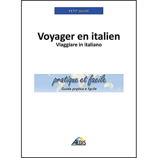 Voyager en italien, Petit Guide