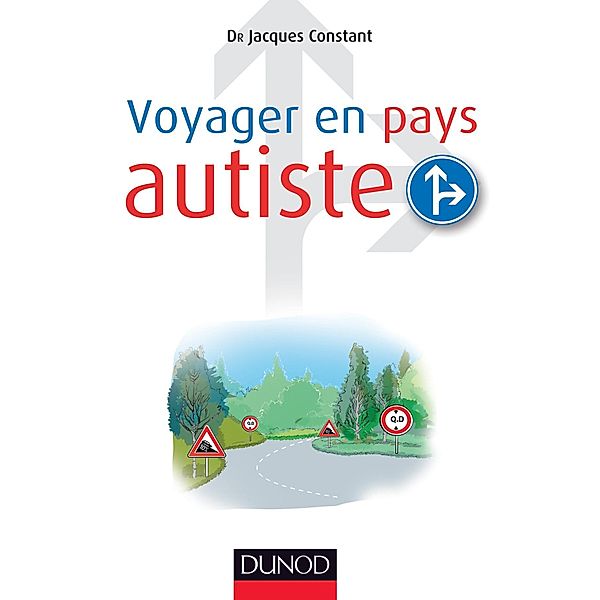 Voyager en pays autiste / Hors Collection, Jacques Constant