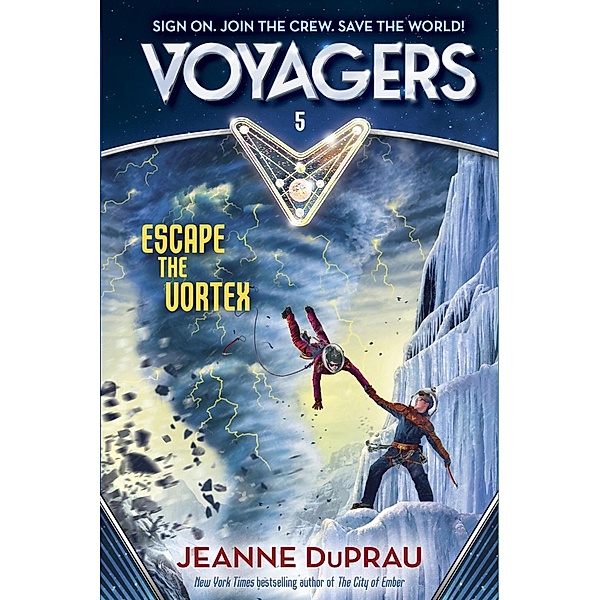 Voyagers: Escape the Vortex (Book 5) / Voyager Bd.5, Jeanne DuPrau