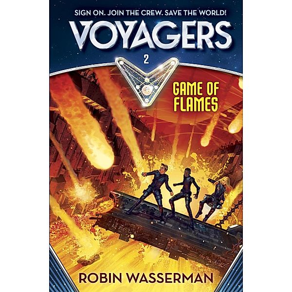 Voyagers: Game of Flames (Book 2) / Voyager Bd.2, Robin Wasserman