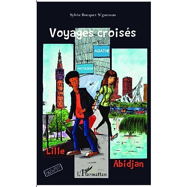 Voyages croises / Hors-collection, Sylvie Bocquet N'Guessan