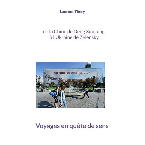 Voyages en quête de sens, Laurent Thery