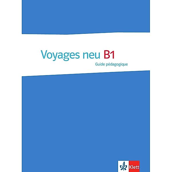 Voyages neu: Bd.B1 Guide pédagogique