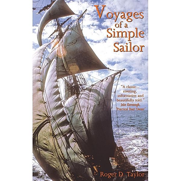 Voyages of a Simple Sailor / The FitzRoy Press, Roger D. Taylor