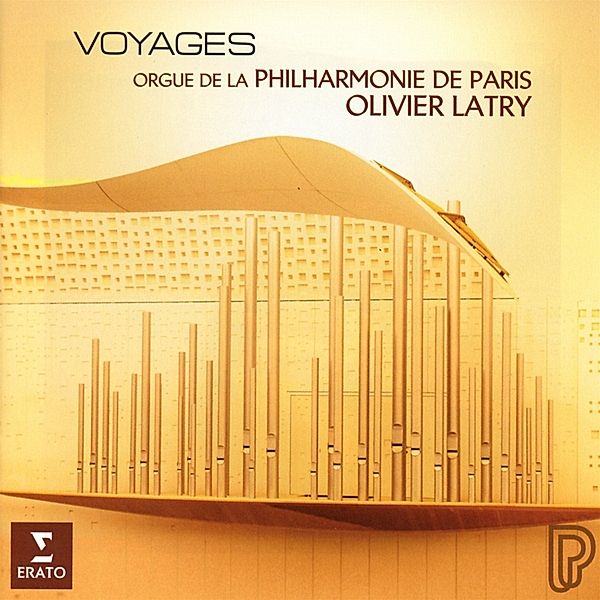 Voyages (Transkriptionen Für Orgel), Olivier Latry