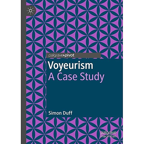 Voyeurism / Psychology and Our Planet, Simon Duff