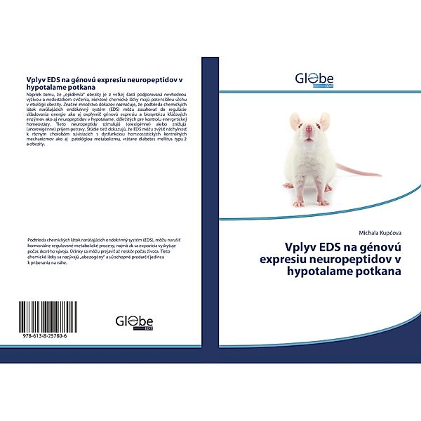 Vplyv EDS na génovú expresiu neuropeptidov v hypotalame potkana, Michala Kupcova