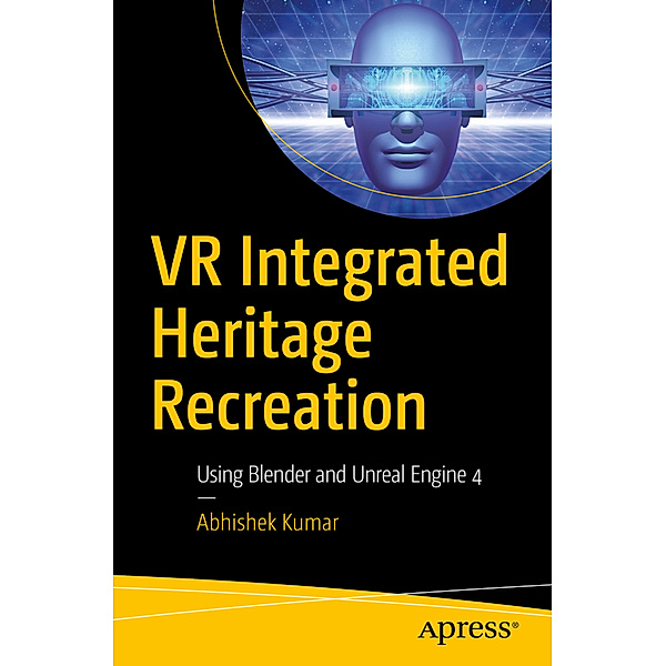 VR Integrated Heritage Recreation, Abhishek Kumar