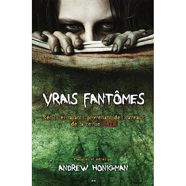 Vrais fantomes, Honigman Andrew Honigman