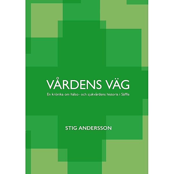 Vårdens väg, Stig Andersson