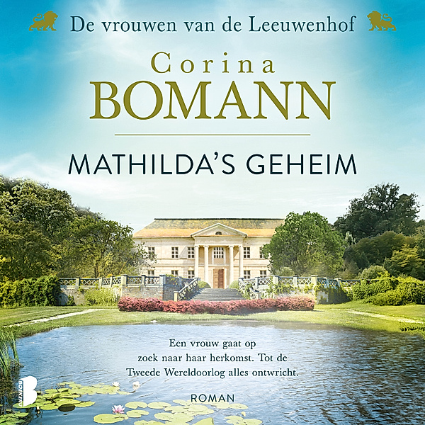 Vrouwen van de Leeuwenhof - 2 - Mathilda's geheim, Corina Bomann