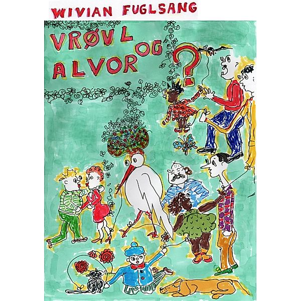 Vrøvl og alvor, Wivian Fuglsang