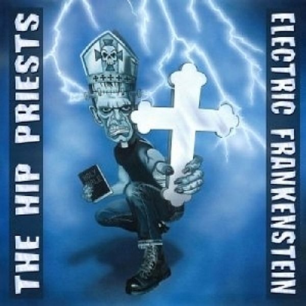 Vs The Hip Priests, Electric Frankenstein