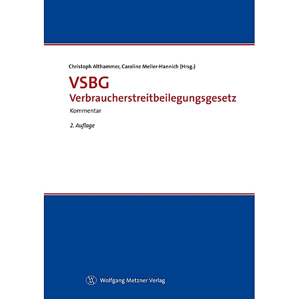 VSBG - Verbraucherstreitbeilegungsgesetz, Christoph Althammer, Caroline Meller-Hannich