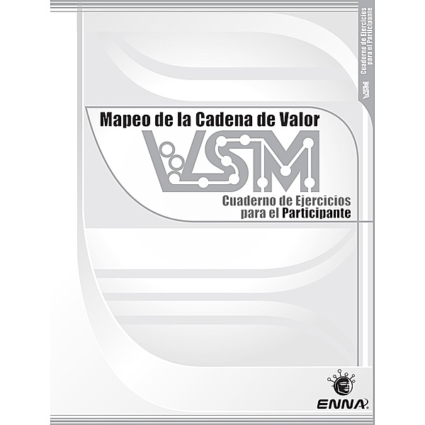 VSM Participant Workbook (Spanish), Enna