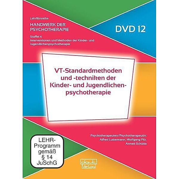 VT-Standardmethoden und -techniken der Kinder- und Jugendlichenpsychotherapie (DVD 12)