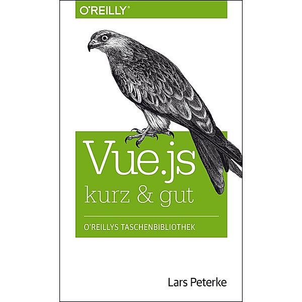 Vue.js kurz & gut, Lars Peterke