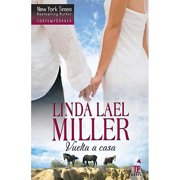Vuelta a casa / Top Novel, Linda Lael Miller