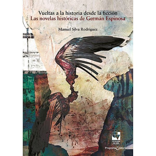 Vueltas a la historia desde la ficción / Artes y Humanidades, Manuel Silva Rodríguez