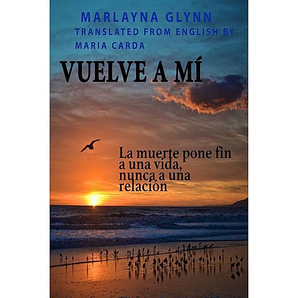 Vuelve a mí, Marlayna Glynn Brown