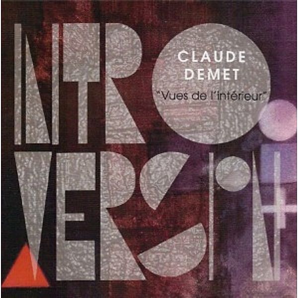 Vues De L'Interieur, Claude Demet Introversion