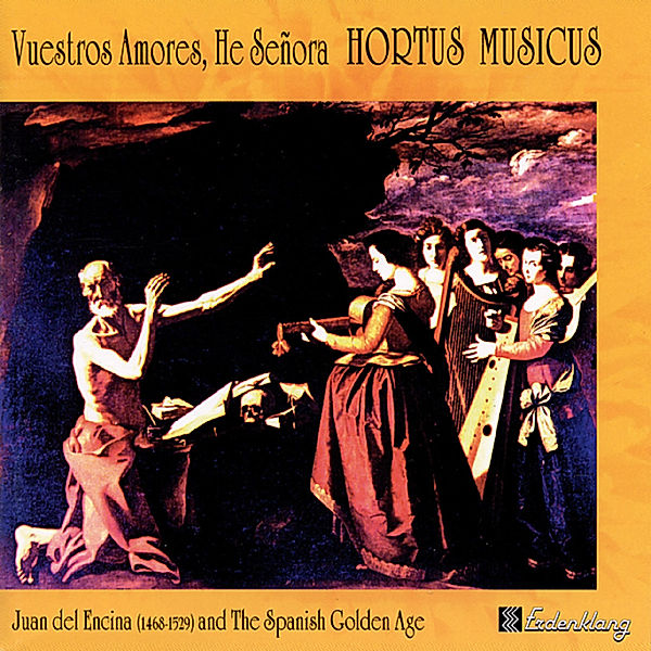 Vuestros Amores,He Senora, Hortus Musicus