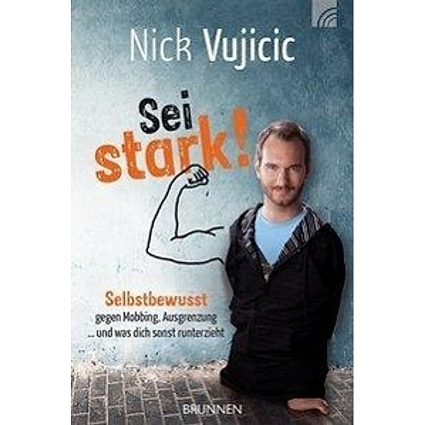Vujicic, N: Sei stark!, Nick Vujicic