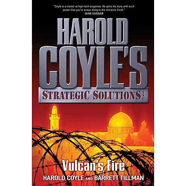 Vulcan's Fire / Harold Coyle's Strategic Solutions, Inc. Bd.3, Harold Coyle, Barrett Tillman