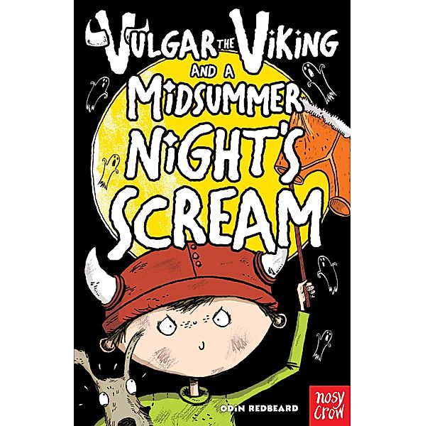 Vulgar the Viking and a Midsummer Night's Scream / Vulgar the Viking Bd.5, Odin Redbeard
