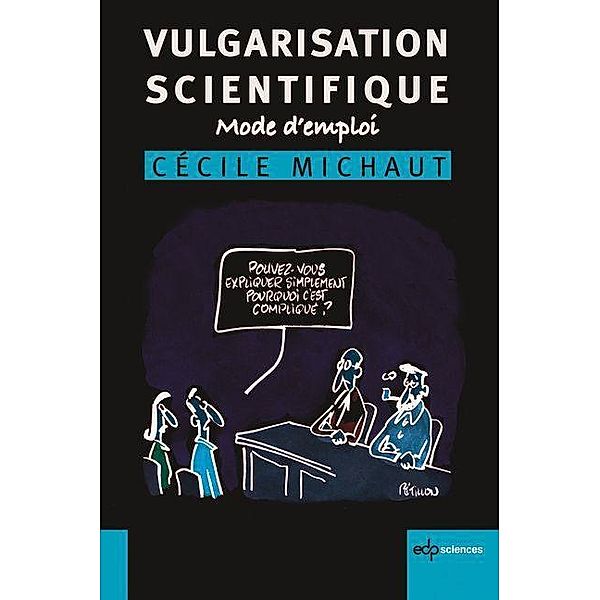 Vulgarisation scientifique, Cécile Michaut