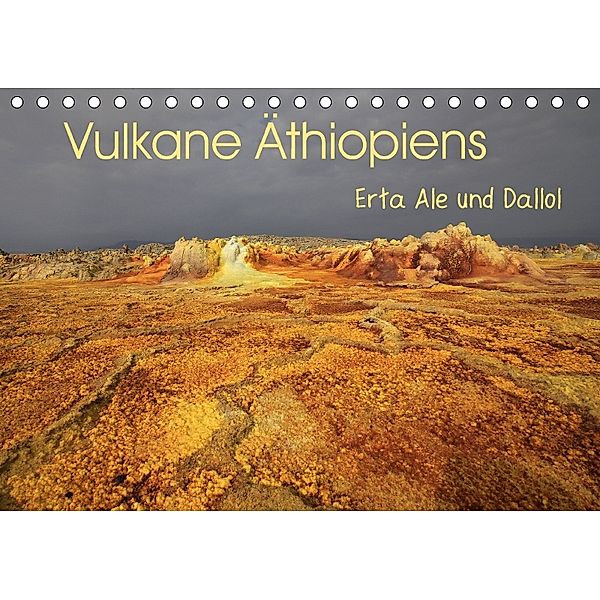 Vulkane Äthiopiens - Erta Ale und Dallol (Tischkalender 2018 DIN A5 quer) Dieser erfolgreiche Kalender wurde dieses Jahr, Michael Herzog