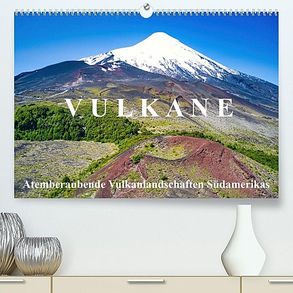 VULKANE: Atemberaubende Vulkanlandschaften Südamerikas (Premium, hochwertiger DIN A2 Wandkalender 2023, Kunstdruck in Ho, Michael Kurz