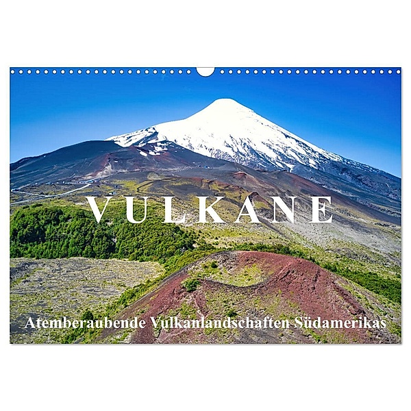 VULKANE: Atemberaubende Vulkanlandschaften Südamerikas (Wandkalender 2024 DIN A3 quer), CALVENDO Monatskalender, Michael Kurz