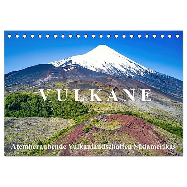 VULKANE: Atemberaubende Vulkanlandschaften Südamerikas (Tischkalender 2025 DIN A5 quer), CALVENDO Monatskalender, Calvendo, Michael Kurz